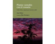 PLANTAR CANNABIS CON EL CORAZÓN JUAN REINA